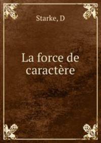 La force de caractere
