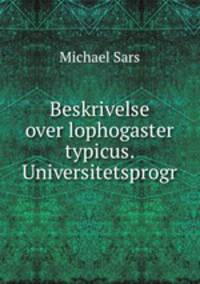 Beskrivelse over lophogaster typicus. Universitetsprogr