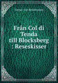 Fran Col di Tenda till Blocksberg : Reseskisser