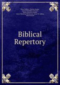 Biblical Repertory