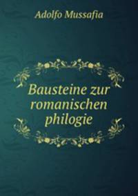 Bausteine zur romanischen philogie