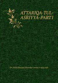 ATTARIQA-TUL-ASRIYYA-PART1