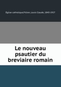 Le nouveau psautier du breviaire romain