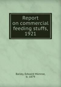 Report on commercial feeding stuffs, 1921