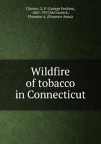 Wildfire of tobacco in Connecticut