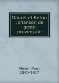 Daurel et Beton : chanson de geste provencale