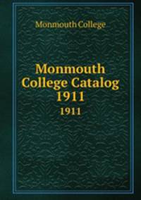 Monmouth College Catalog. 1911