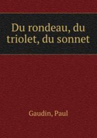 Du rondeau, du triolet, du sonnet