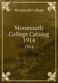 Monmouth College Catalog. 1914