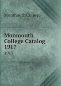 Monmouth College Catalog. 1917