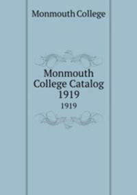 Monmouth College Catalog. 1919