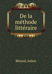 De la methode litteraire