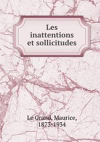 Les inattentions et sollicitudes