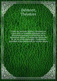 Cours de versions latines : formant un cours suivi et complet d