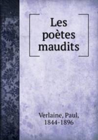 Les poetes maudits