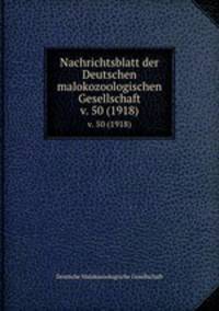 Nachrichtsblatt der Deutschen malokozoologischen Gesellschaft. v. 50 (1918)