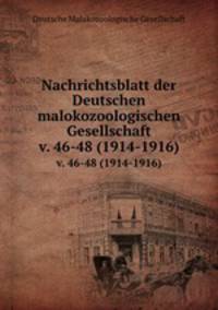 Nachrichtsblatt der Deutschen malokozoologischen Gesellschaft. v. 46-48 (1914-1916)