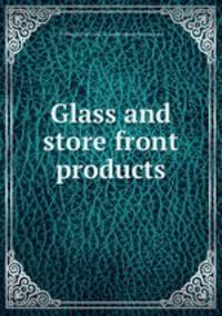 Glass and store front products