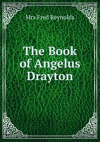 The Book of Angelus Drayton