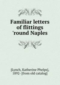 Familiar letters of flittings 