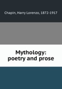 Mythology: poetry and prose