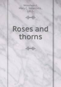 Roses and thorns