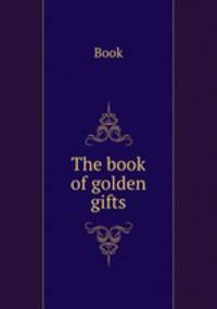 The book of golden gifts