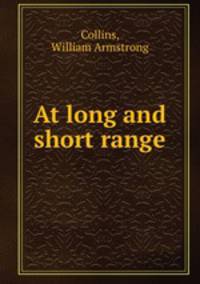 At long and short range