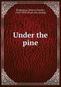 Under the pine