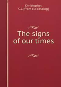 The signs of our times