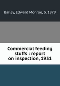 Commercial feeding stuffs : report on inspection, 1931