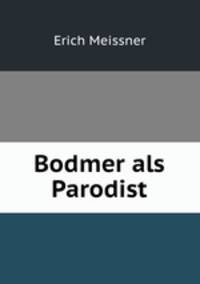 Bodmer als Parodist