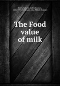 The Food value of milk