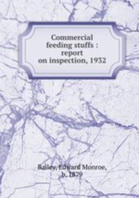 Commercial feeding stuffs : report on inspection, 1932