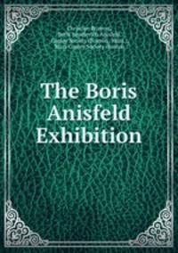 The Boris Anisfeld Exhibition