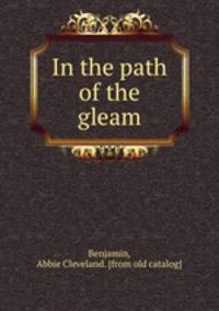 In the path of the gleam