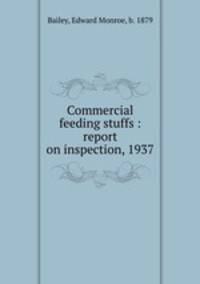 Commercial feeding stuffs : report on inspection, 1937