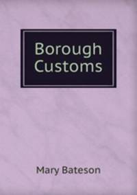 Borough Customs.