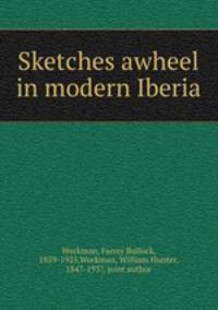 Sketches awheel in modern Iberia