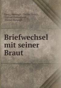 Briefwechsel mit seiner Braut