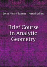 Brief Course in Analytic Geometry
