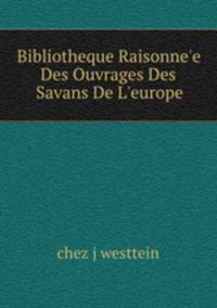 Bibliotheque Raisonne