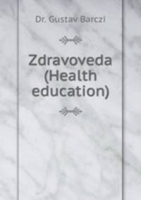 Zdravoveda (Health education)