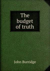 The budget of truth