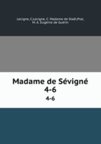 Madame de Svign. 4-6