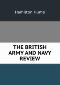 THE BRITISH ARMY AND NAVY REVIEW