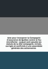 Acte pour incorporer la Compagnie d