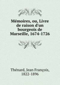 Memoires, ou, Livre de raison d
