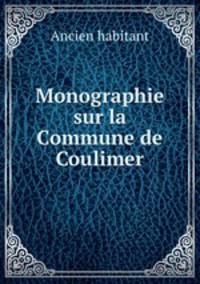 Monographie sur la Commune de Coulimer