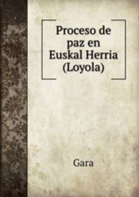 Proceso de paz en Euskal Herria (Loyola)